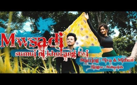 Mwsadi Sumui ni khorang twi lyrics kokborok song Lyrics