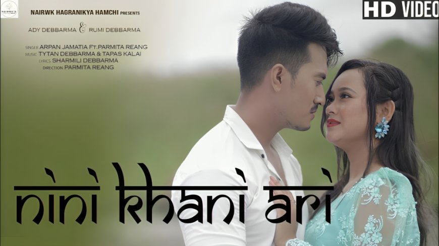 Nini Khani Ario Lyrics Kokborok  new song